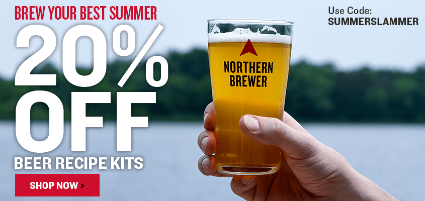 Brew Your Best Summer. 20% Off Beer Recipe Kits. Use code SUMMERSLAMMER