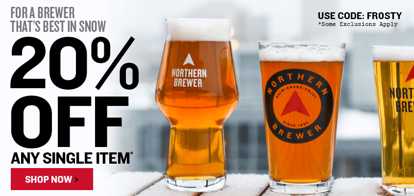 For a Brewer that’s Best in Snow
20% Off Any Single Item*
Use code FROSTY * Some exclusions apply.